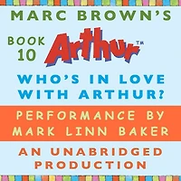 Who's Love with Arthur? (Arthur Chapter Book #10)