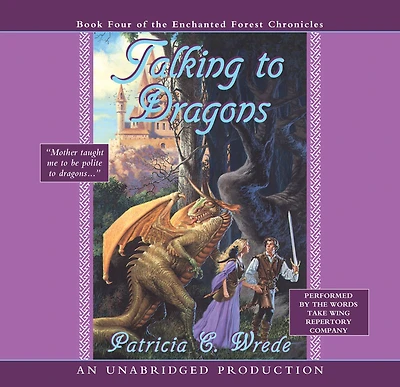 Talking to Dragons (Enchanted Forest Chronicles Series #4)