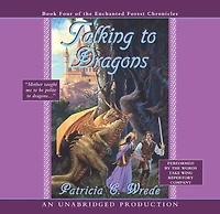 Talking to Dragons (Enchanted Forest Chronicles Series #4)