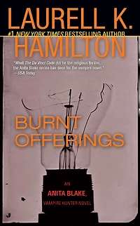 Burnt Offerings (Anita Blake, Vampire Hunter Series #7)