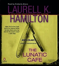 The Lunatic Cafe (Anita Blake, Vampire Hunter Series #4)