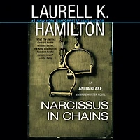 Narcissus Chains (Anita Blake, Vampire Hunter Series #10)