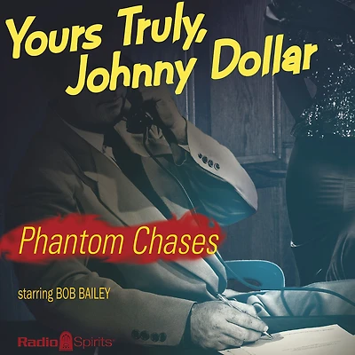 Johnny Dollar: Phantom Chases