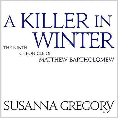 A Killer Winter (Matthew Bartholomew Series #9)