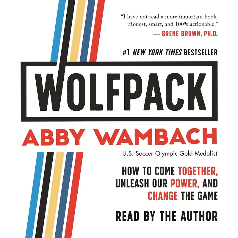 Wolfpack: How to Come Together, Unleash Our Power, and Change the Game
