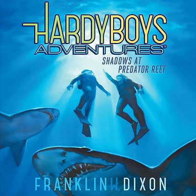 Shadows at Predator Reef (Hardy Boys Adventures Series #7)