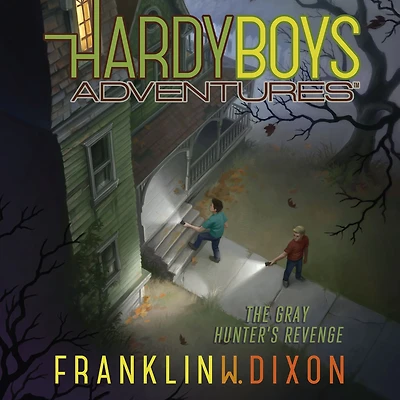 The Gray Hunter's Revenge (Hardy Boys Adventures Series #17)
