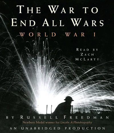 The War to End All Wars: World I