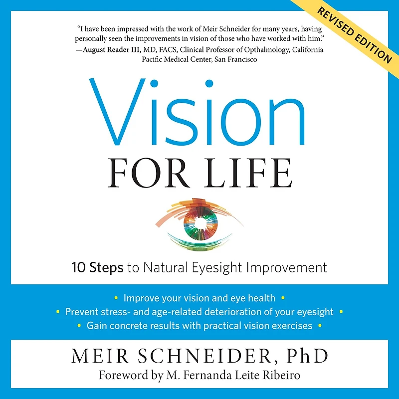 Vision for Life, Revised Edition: Ten Steps to Natural Eyesight Improvement