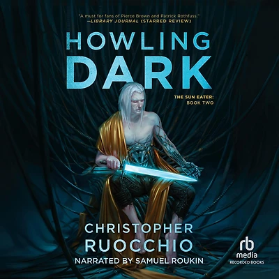 Howling Dark (Sun Eater Series #2)