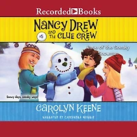 the Case of Sneaky Snowman (Nancy Drew and Clue Crew Series #5)