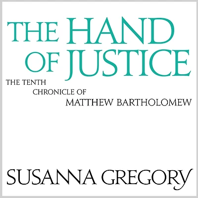 The Hand of Justice (Matthew Bartholomew Series #10)