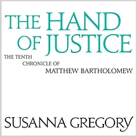 The Hand of Justice (Matthew Bartholomew Series #10)