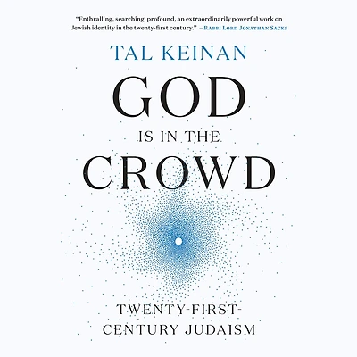 God Is the Crowd: Twenty-First-Century Judaism