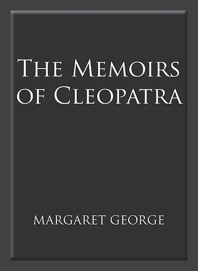 The Memoirs of Cleopatra: A Novel