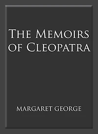 The Memoirs of Cleopatra: A Novel