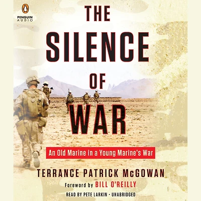 The Silence of War: An Old Marine a Young Marine's War