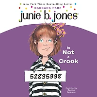 Junie B. Jones Is Not a Crook (Junie Series #9)