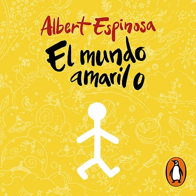 mundo amarillo, El: Si crees en los sueños, ellos se crearán