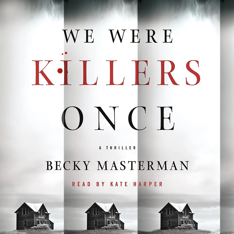 We Were Killers Once: A Thriller