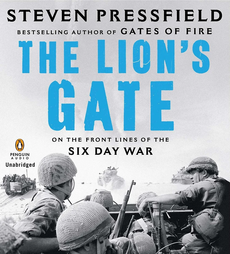 the Lion's Gate: On Front Lines of Six Day War