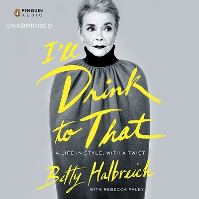 I'll Drink to That: a Life Style, with Twist