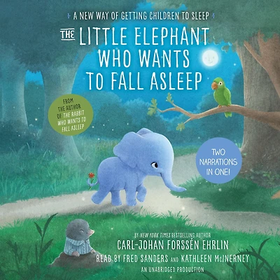 The Little Elephant Who Wants to Fall Asleep: A New Way of Getting Children Sleep