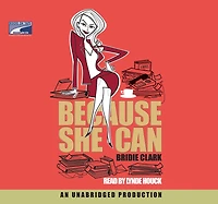 Because She Can (Abridged)