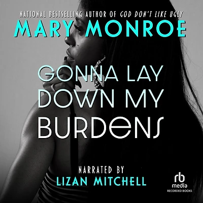 Gonna Lay Down My Burdens