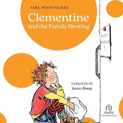 Clementine and the Family Meeting (Clementine Series #5)