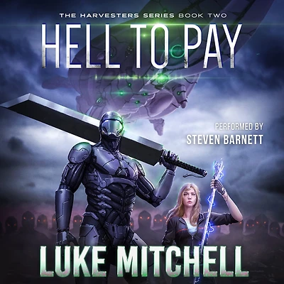 Hell to Pay: A Post-Apocalyptic Alien Invasion Adventure