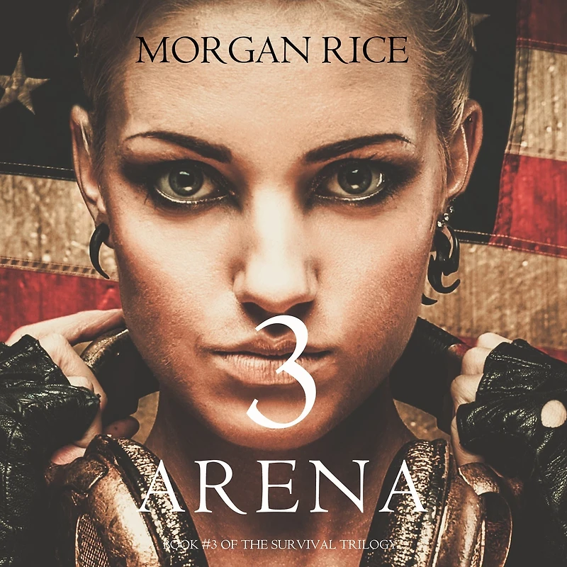 Arena 3 (Book #3 the Survival Trilogy)