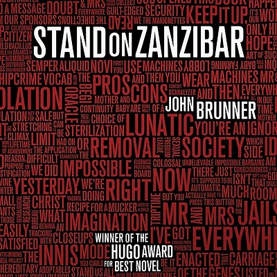 Stand on Zanzibar: The Hugo Award-Winning Novel