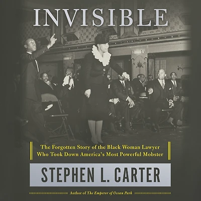 Invisible: the Forgotten Story of Black Woman Lawyer Who Took Down America's Most Powerful Mobster