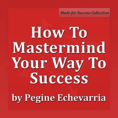 How to Mastermind Your Way to Success