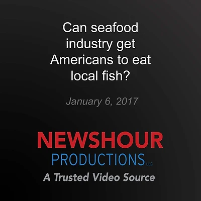 Can seafood industry get Americans to eat local fish?