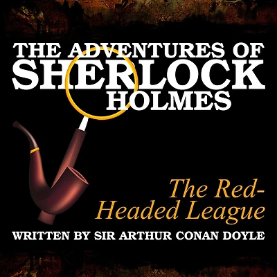 The Adventures of Sherlock Holmes: Red-Headed League
