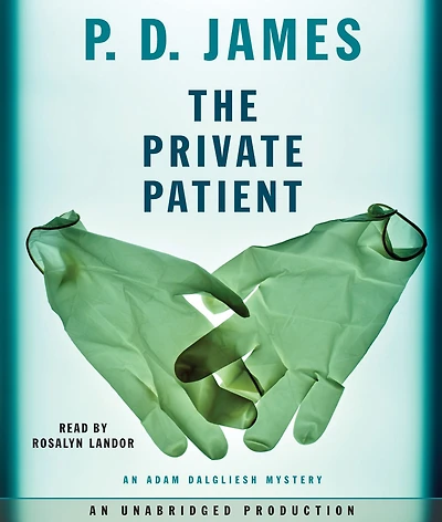 The Private Patient (Adam Dalgliesh Series #14)