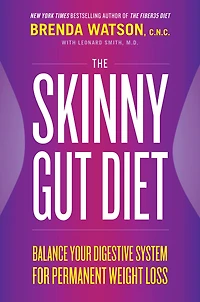 The Skinny Gut Diet: Balance Your Digestive System for Permanent Weight Loss