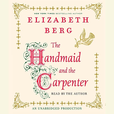 the Handmaid and Carpenter: A Novel