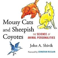 Mousy Cats and Sheepish Coyotes: The Science of Animal Personalities