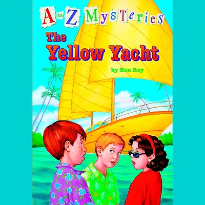 A to Z Mysteries, Book 25: The Yellow Yacht