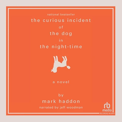 the Curious Incident of Dog Night-Time: A Novel