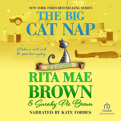The Big Cat Nap: 20th Anniversary Mrs. Murphy Mystery (Mrs. Series #20)