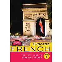 Behind the Wheel Express: French Level 1