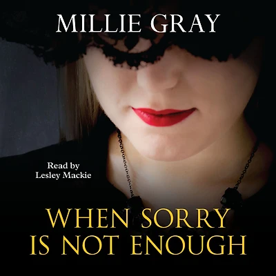When Sorry is not Enough