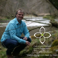 Verbindung von Herz zu Herz: Live Meditation
