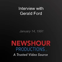Interview with Gerald Ford