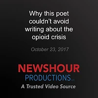 Why this poet couldn't avoid writing about the opioid crisis: America Addicted