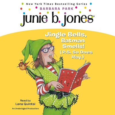 Jingle Bells, Batman Smells! (P.S. So Does May) (Junie B. Jones Series #25)